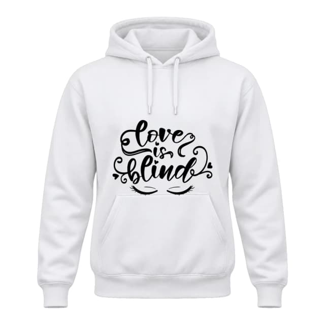 Hoodie — Love Is Blind